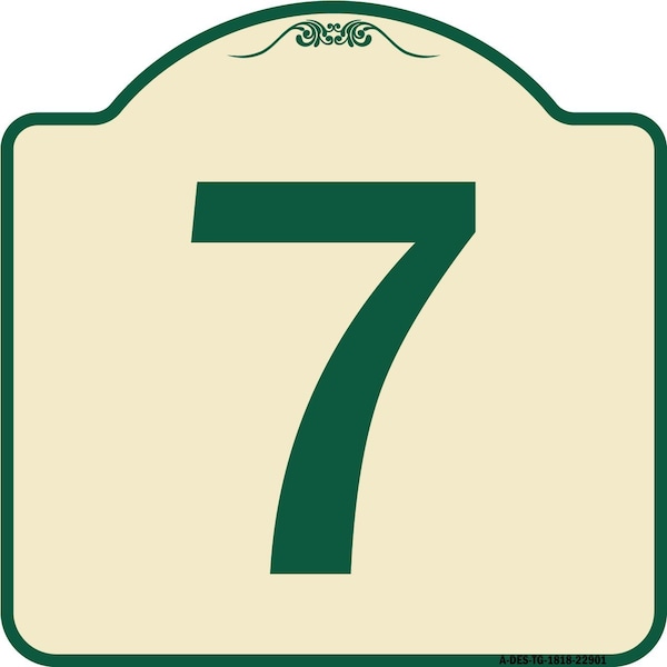 Sign with Number 7 Heavy-Gauge Aluminum Architectural Sign, 18" x 18", TG-1818-22901